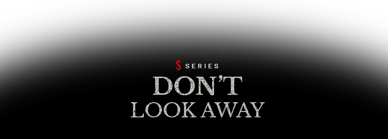 Don't Look Away